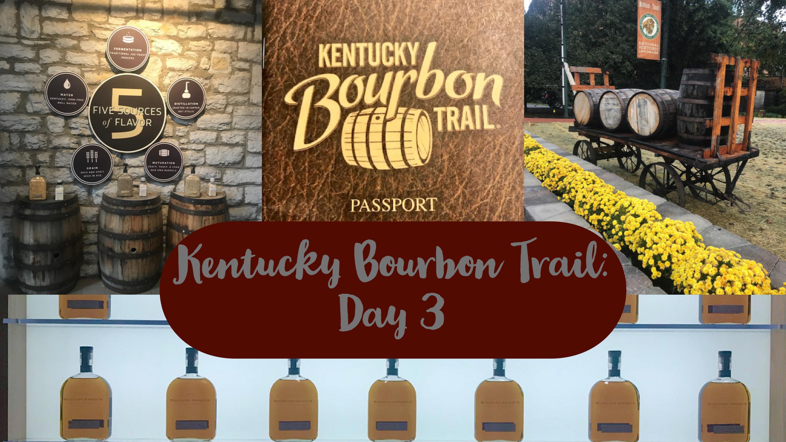 Kentucky Bourbon Trail Day 3