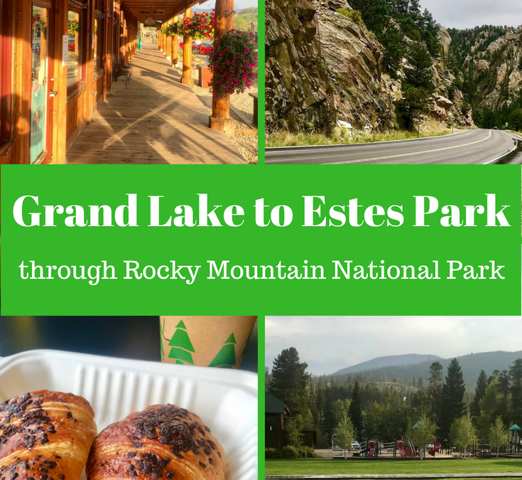 Grand Lake to Estes Park: Exploring the Rocky Mountain Park